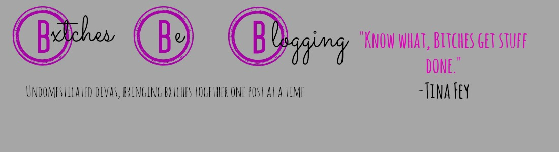 BxtchesBeBlogging