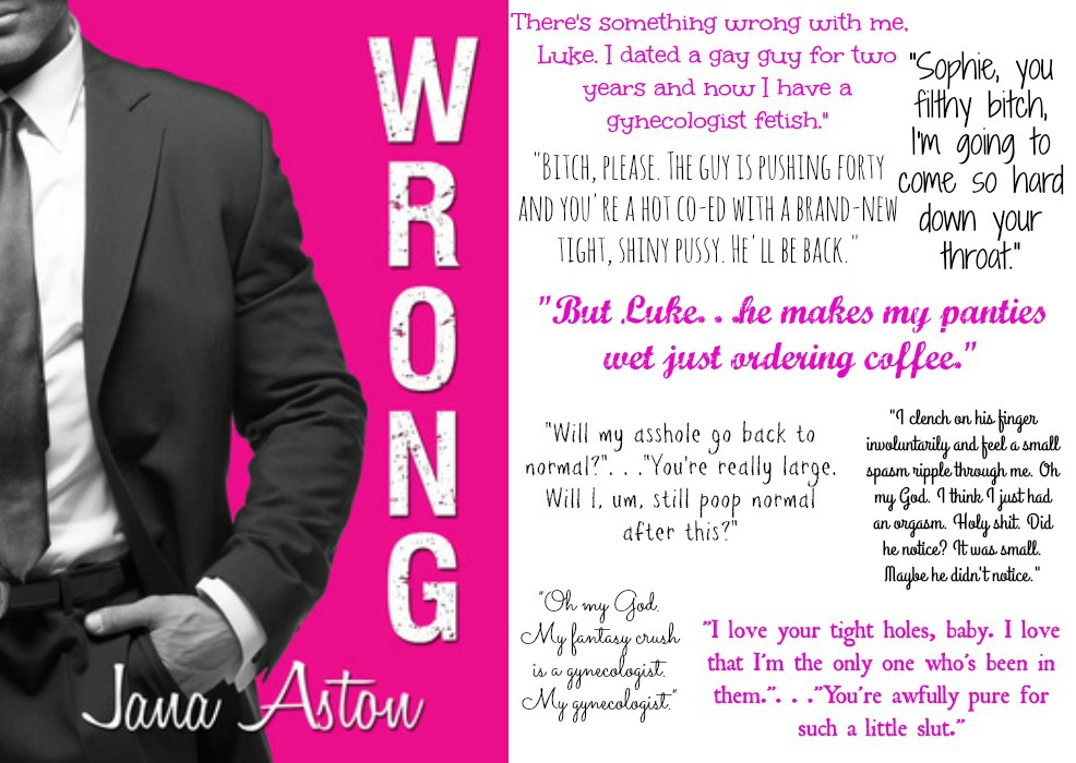 Wrong (Wrong Series, Book #1) by Jana Aston