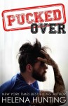 Pucked Over (Pucked Series, Book #3) by Helena Hunting | Review on www.bxtchesbeblogging.com