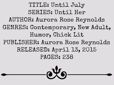 Until July (Until Her Series, Book #1) | Review on www.bxtchesbeblogging.com