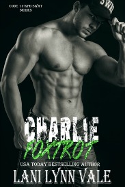 Charlie Foxtrot (Code 11-KPD SWAT Series, Book #5) by Lani Lynn Vale | Review on www.bxtchesbeblogging.com