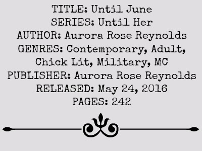 Until June (Until Her Series, Book #2) by Aurora Rose Reynolds | Review on www.bxtchesbeblogging.com