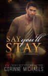 Say You'll Stay (Return To Me Series, Book #1) by Corinne Michaels | Review on www.bxtchesbeblogging.com