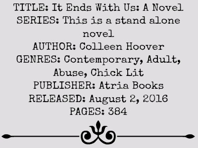 It Ends With Us: A Novel by Colleen Hoover | Review on www.bxtchesbeblogging.com