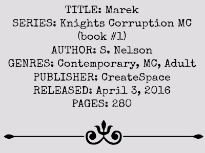 Marek (Knights Corruption MC Series, Book #1) by S. Nelson | Review on www.bxtchesbeblogging.com