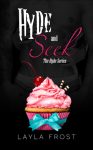 Hyde and Seek (Hyde Series, Book #1) by Layla Frost | Review on www.bxtchesbeblogging.com