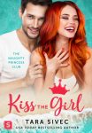 Kiss The Girl (Naughty Princess Club Series, Book #3) by Tara Sivec | Review on www.bxtchesbeblogging.com