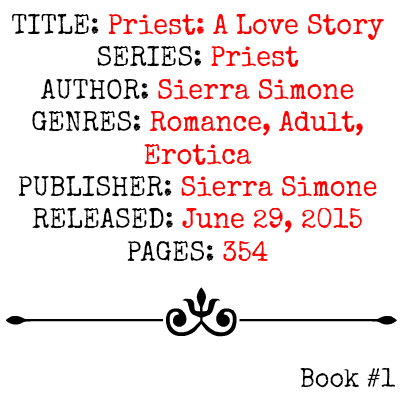 Priest: A Love Story (Priest Series, Book #1) by Sierra Simone | Review on www.bxtchesbeblogging.com