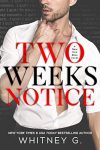 Two Weeks Notice by Whitney G. | Review on www.bxtchesbeblogging.com