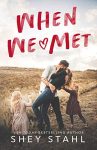 When We Met by Shey Stahl | Review on www.bxtchesbeblogging.com
